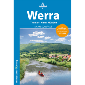 Kanu Kompakt<br> Werra (Thüringen, Hessen, Niedersachsen)