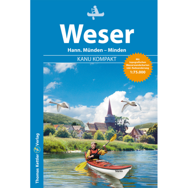 Kanu Kompakt <br>Weser (Hessen, Niedersachsen, Nordrhein-Westfalen)