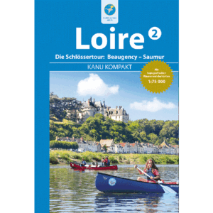 Kanu Kompakt<br> Loire 2 - Die Schlössertour (Frankreich)