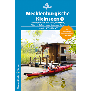 Kanu Kompakt<br> Mecklenburgische Kleinseen 1 (westliche Kleinseenplatte)