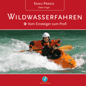 Kanu Praxis Wildwasserfahren