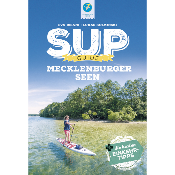 SUP-Guide Mecklenburger Seen (Mecklenburg-Vorpommern) NEU 2024 - Thomas ...