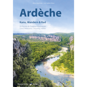 Ardèche (Südfrankreich)<br> Kanu, Wandern & Rad<br> NEU Juni 2026